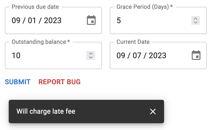 A form which takes the previous due date, the grace period, the outstanding balance, and the current date and then reports whether a late fee would be charged